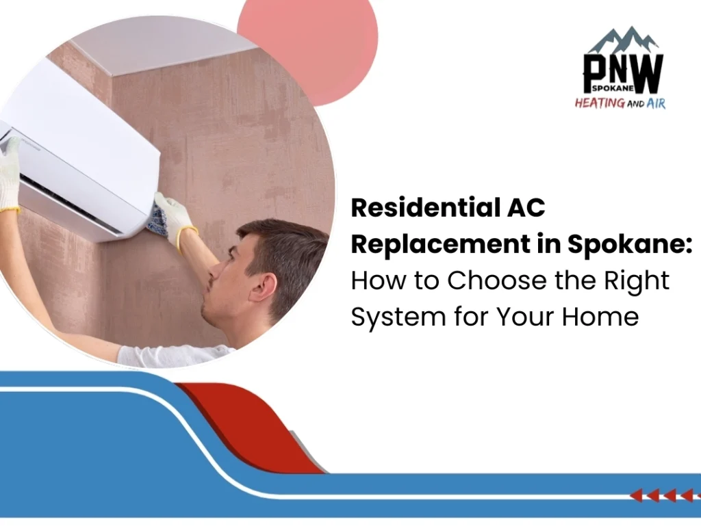 residential AC replacement in Spokane